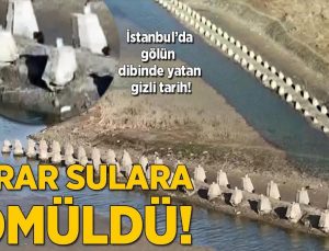 İstanbul’da gölün dibinde yatan tarih! Tekrar sulara gömüldü