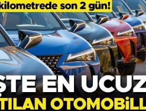 Sıfır otomobilde son 2 gün! İşte en ucuz otomobiller