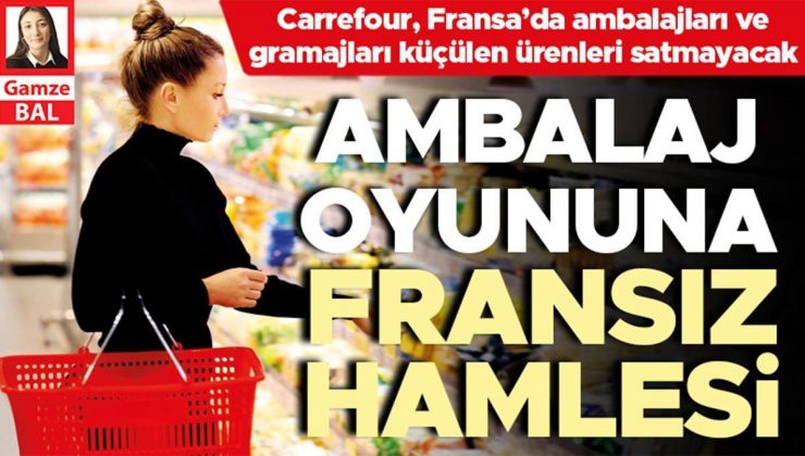 Ambalaj oyununa Fransız hamlesi