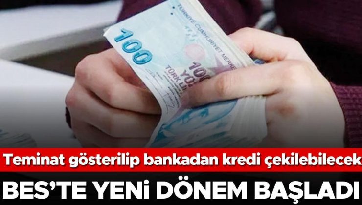 BES’te yeni dönem başladı… Teminat gösterilip bankadan kredi çekilebilecek