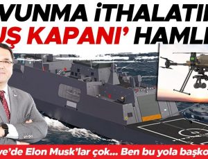 Savunma ithalatına ‘kuş kapanı’ hamlesi