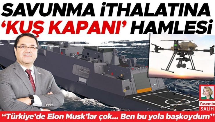 Savunma ithalatına ‘kuş kapanı’ hamlesi