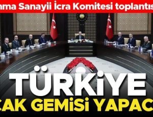 Savunma Sanayi Komitesi toplantısı sona erdi! Türkiye uçak gemisi yapacak