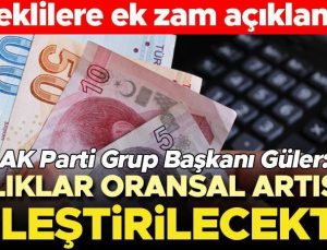 Son dakika… Emeklilere ek zam açıklaması! AK Parti Grup Başkanı Güler: Aylıklar, oransal artışla iyileştirilecektir