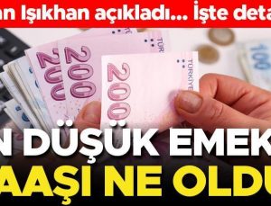 Son dakika… En düşük emekli maaşı ne oldu? Bakan Işıkhan açıkladı… İşte detaylar