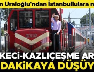 Bakan Uraloğlu’ndan İstanbullulara müjde! Sirkeci-Kazlıçeşme arası 20 dakikaya düşüyor