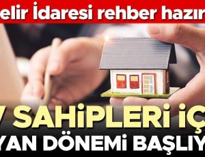 Gelir İdaresi rehber hazırladı… Ev sahipleri için beyan dönemi başlıyor