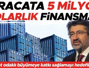 İhracata 5 milyon dolarlık finansman