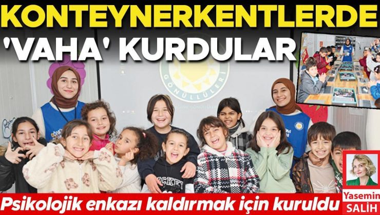 Konteynerkentlerde ‘vaha’ kurdular