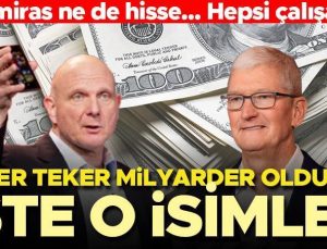 Ne miras, ne de hisse! Hepsi çalışandı, teker teker milyarder oldular… İşte o isimler