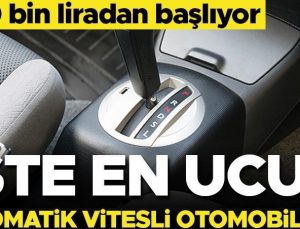 Son dakika… İşte en ucuz otomatik vitesli otomobiller… Fiyatlar 830 bin liradan başlıyor