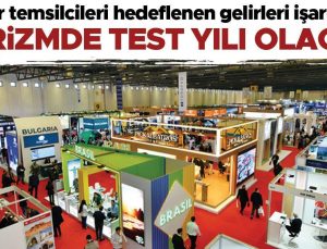 Turizmde test yılı olacak