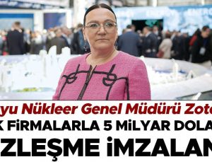 Akkuyu Nükleer Genel Müdürü Zoteeva: Türk firmalarla 5 milyar dolarlık sözleşme imzalandı