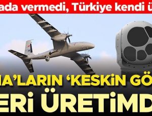 SiHA’ların ‘keskin gözü’ seri üretimde