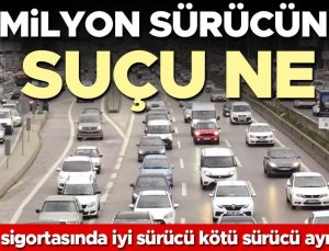 22 milyon sürücünün suçu ne