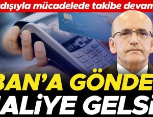 “POS çalışmıyor IBAN’a at” uygulaması Maliye’nin radarında… Maliye ‘IBAN’a ceza yazmaya hazırlanıyor