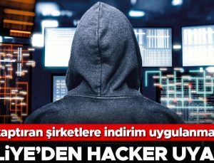 Hacker’lara para kaptıran şirketlere indirim uygulanmayacak… Maliye’den hacker uyarısı