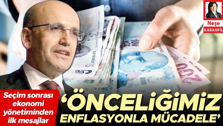 Seçim sonrası ekonomi yönetiminden ilk mesajlar: Önceliğimiz enflasyonla mücadele