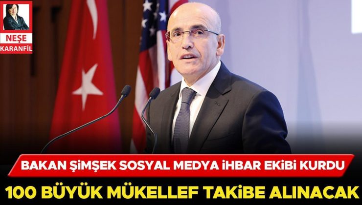 Şimşek sosyal medya ihbar ekibi kurdu… 100 büyük mükellef takibe alınacak