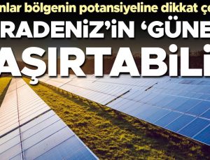 Uzmanlar yenilenebilir enerjide Karadeniz Bölgesi’nin potansiyeline dikkati çekiyor… Karadeniz’in ‘güneşi’ şaşırtabilir