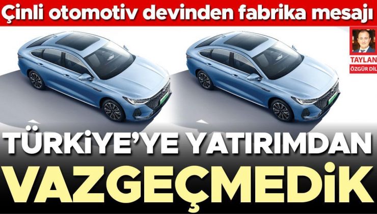 Çinli otomotiv devi Chery’den fabrika mesajı: Türkiye’ye yatırımdan vazgeçmedik